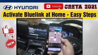 Activate Bluelink at Home in Hyundai Creta 2021 Detailed Video  Bluelink activation  Hyundai Cars [upl. by Dinse]