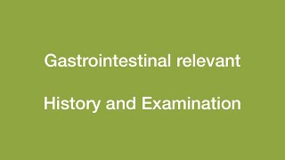 Gastrointestinal Relevant  History and Examination [upl. by Eniamerej]