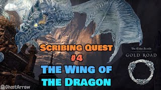 The Wing of the Dragon  The Scholarium  Scribing Quest 4  ESO Gold Road DLC  Gameplay [upl. by Elleirbag]