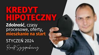 Kredyt hipoteczny STYCZEŃ 2024 zdolność oferta banków program MIESZKANIE NA START [upl. by Asylla336]