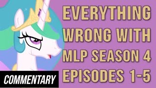 Blind Commentary Everything Wrong With MLP Season 4 Episodes 15 [upl. by Suired]