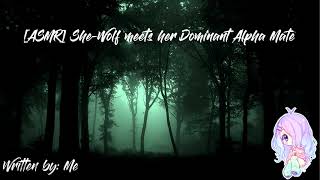 ASMR Roleplay SheWolf meets her Dominant Alpha Mate male pronouns ambience noise [upl. by Pate]