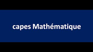 capes Mathématique [upl. by Sunil]