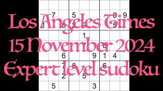 Sudoku solution – Los Angeles Times 15 November 2024 Expert level [upl. by Constancia]