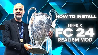 How To Install FIFERs Realism Mod For FC 24  1000 Faces amp More FREE [upl. by Maclay]