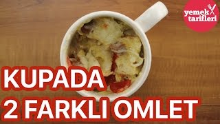 Kupada 2 Farklı Omlet Tarifi  Mikrodalgada Tarifler  Yemek Tarifleri [upl. by Aryc346]