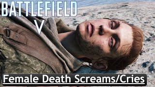 Battlefield V  Female Death ScreamsCries [upl. by Blatman]