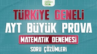 ÜÇ DÖRT BEŞ YAYINLARI TÜRKİYE GENELİ AYT BÜYÜK PROVA  MATEMATİK ÇÖZÜMLERİ [upl. by Buonomo167]