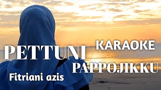 KARAOKE pettuni pappojikku  Fitriani azis [upl. by Sverre91]