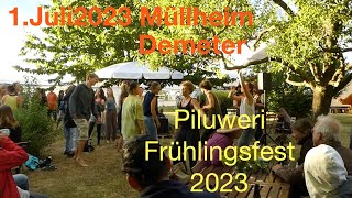 Frühlingsfest Piluweri Demeter Müllheim 1 7 23 [upl. by Harad]