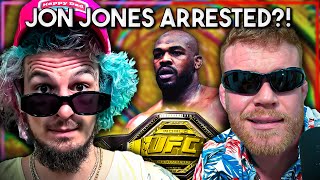 Jon Jones ARRESTED for ALLEGED ASSAULT  TimboSugarShow  EP280 [upl. by Lennaj]