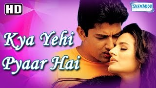 Dil Pe Chaane Laga  Kya Yehi Pyaar Hai  Aftab amp Ameesha Patel  Sunidhi Chauhan amp KK [upl. by Garwin]