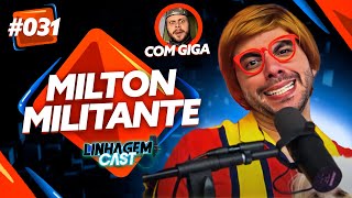 ENTREVISTA COM MILTON MILITANTE  LINHAGEM CAST 31 [upl. by Aihsitan69]