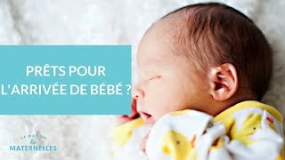 Prêts pour larrivée de votre bébé   La Maison des maternelles LMDM [upl. by Schell]