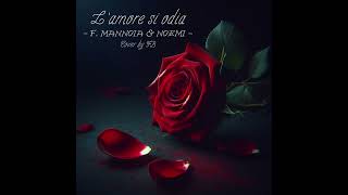 Lamore si odia originally performed by Noemi e Fiorella Mannoia  Cover by FB [upl. by Wrand]