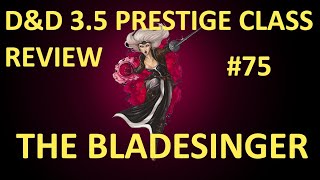 DampD 35 Prestige Class Reviews 75  The Bladesinger [upl. by Amej]