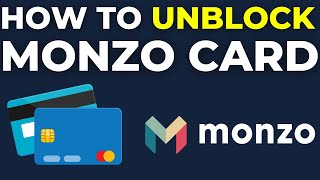 How To Unblock Your Monzo Card 2024 [upl. by Yelrah]