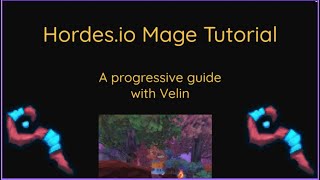 Hordesio Mage Advanced Tutorial [upl. by Nedyah]