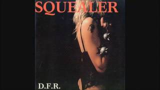 SQUEALER  DFR  1987 Full album [upl. by Adnerb]