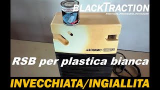 SBIANCARE PLASTICA INGIALLITA [upl. by Qahsi]