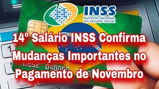 14º Salário INSS Confirma Mudanças Importantes no Pagamento de Novembro [upl. by Eremaj]