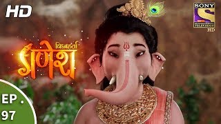 Vighnaharta Ganesh  Ep 97  Webisode  5th January 2018 [upl. by Desma]