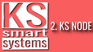 KS Smart Systems  KS NODE [upl. by Sylvie598]