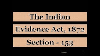 SECTION 153 OF EVIDENCE ACT [upl. by Pascoe]