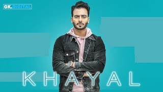 KHAYAL  MANKIRT AULAKH  Bhangra Latest Punjabi Songs 2018 [upl. by Cyndie437]