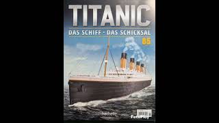 Hachette Titanic Ausgabe 8487 [upl. by Jonna]