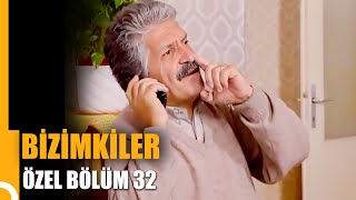 Bizimkiler Özel Bölüm 32  Tek Parça [upl. by Raymund]