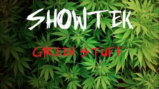 Showtek Mr Puta  Green Stuff Lyrics in Description [upl. by Templas25]