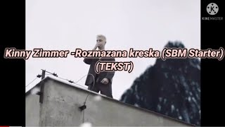 Kinny Zimmer Rozmazana kreska SBM StarterTEKST [upl. by Aldas313]