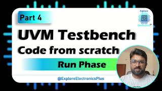 UVM testbench example code from scratch  Run phase  Part 4 [upl. by Lleznod]