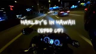 Harleys in Hawaii sped up  Katy Perry [upl. by Revolc89]