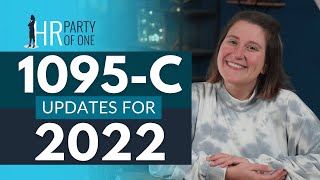 1095C Updates for 2022 [upl. by Northrup76]