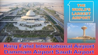 Inside the worlds largest Airport King Fahd International Airport in Saudi Arabia Dammam vlog [upl. by Zertnom]