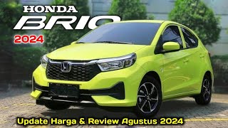 Update Harga Honda brio 2024 terbaru amp Review Agustus 2024 [upl. by Yrehc554]