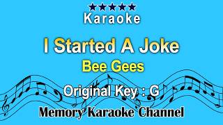 I Started A Joke Karaoke Bee Gees  Original Tone Key G [upl. by Akemet343]