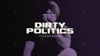 Dirty Politics Visualizer V Randhawa  New Punjabi Song 2024 [upl. by Anallij]