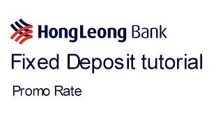 Hong Leong Online Fixed Deposit Tutorial [upl. by Rawna]