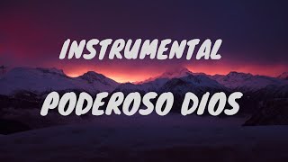 Música de adoración instrumental  Poderoso Dios  Piano  Pads 7 [upl. by Emerald]