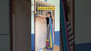 Teachers and Diwali preprations 🪔 shorts funnyshorts teacherlife ytshorts diwali [upl. by Nahsar]