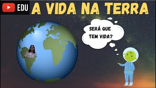 A VIDA NA TERRA INTRODUÇÃO [upl. by Konrad243]