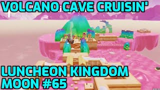 Super Mario Odyssey  Luncheon Kingdom Moon 65  Volcano Cave Cruisin [upl. by Nevlin]