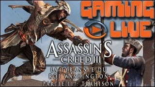 GAMING LIVE PS3  Assassins Creed III  La Tyrannie du Roi Washington  Partie 2 [upl. by Bonney78]