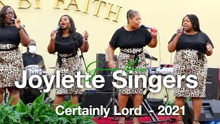 The Joylette Singers Greenwood MS  Certainly Lord [upl. by Azalea]