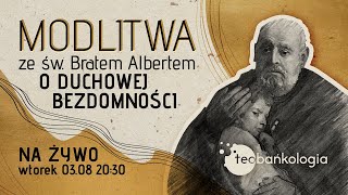 Różaniec na żywo ze św Bratem Albertem o duchowej bezdomności [upl. by Aikaz763]