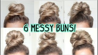 6 OF MY FAVORITE MESSY BUNS Medium amp Long Hairstyles [upl. by Odnanreh]