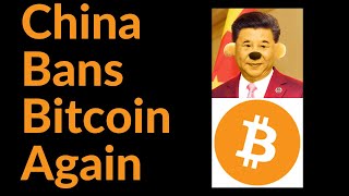 China Bans Bitcoin For The 444th Time [upl. by Odraode]